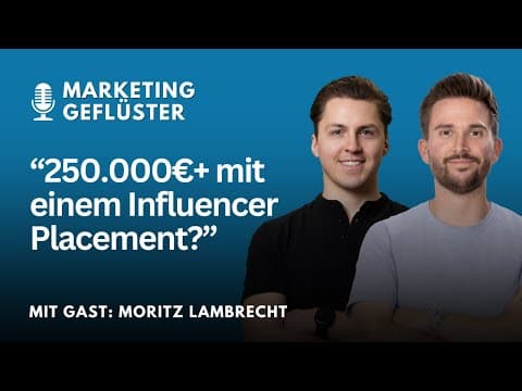 Datengetriebenes Influencer Marketing, das E-Com Brands nachhaltig skaliert! (ft. Moritz Lambrecht)